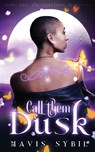 Call Them Dusk - Mavis Sybil - 9781087976617