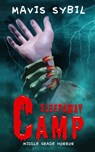 Sleep Away Camp - Mavis Sybil - 9781087977225