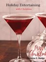 Holiday Entertaining with Christina - SLEDGE,  Christina S - 9781088014097
