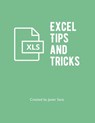 Excel Tips and Tricks - Javier Sanz - 9781088029435