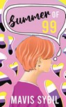 Summer of 99 - Mavis Sybil - 9781088030691