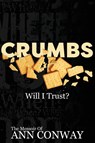 CRUMBS Will I Trust? - Ann Conway - 9781088057391