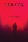 THE POX - Joe R Meyer - 9781088235973
