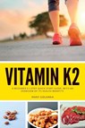 Vitamin K2 - Mary Golanna - 9781088255858