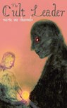The Cult Leader - Maria Sea Channels - 9781088281284