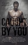 Caught By You - Clare Bentley ; J. A Melville ; Skye Turner ; Sam Destiny ; M.B. Feeney ; B.A Childs ; T.L Wainwright ; C.H. Thomas ; LM Evans ; Lucy Felthouse ; Summer Zoris ; TS Arthur ; Mandy Bee ; Kamisa Cole ; Saffron Blu ; Leaona Luxx - 9781091445215