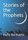Stories of the Prophets - Hafiz Ibn Kathir - 9781096284314