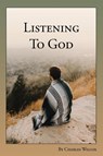 Listening to God - WILCOX,  Charles - 9781098094041