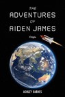 The Adventures of Aiden James - BARNES,  Ashley - 9781098343743