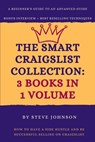The Smart Craigslist Collection: 3 Books in 1 Volume: How to Have a Side Hustle and Be Successful Selling on Craigslist - Steve Johnson - 9781098919061