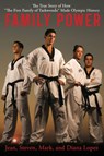 Family Power - Mark Lopez ; Steve Lopez ; Diana Lopez ; Jean Lopez - 9781101149164