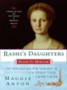 Rashi's Daughters, Book II: Miriam - Maggie Anton - 9781101219379