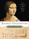Rashi's Daughters, Book I: Joheved - Maggie Anton - 9781101219386