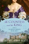 The Countess and the King - Susan Holloway Scott - 9781101443163