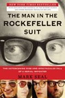 The Man in the Rockefeller Suit - Mark Seal - 9781101515853