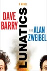 Lunatics - Dave Barry ; Alan Zweibel - 9781101565773