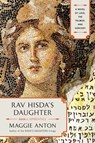 Rav Hisda's Daughter, Book I: Apprentice - Maggie Anton - 9781101603451