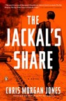 The Jackal's Share - Christopher Morgan Jones - 9781101605899
