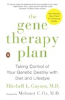 The Gene Therapy Plan - Mitchell L. Gaynor MD - 9781101618486