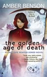 The Golden Age of Death - Amber Benson - 9781101619537