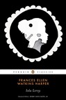 Iola Leroy - Frances Ellen Watkin Harper - 9781101655948