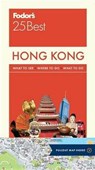 Fodor's Hong Kong 25 Best - Fodor's Travel Guides - 9781101879290