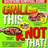 Grill This, Not That!: Backyard Survival Guide - David Zinczenko - 9781101884478