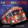 If My Love Were a Fire Truck - REYNOLDS,  Luke - 9781101937419