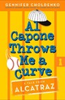 Al Capone Throws Me a Curve - CHOLDENKO,  Gennifer - 9781101938133