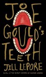 Joe Gould's Teeth - LEPORE,  Jill - 9781101947586