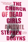 The Church of Dead Girls - Stephen Dobyns - 9781101991817