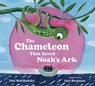 The Chameleon that Saved Noah's Ark - Yael Molchadsky - 9781101996775