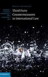 Third-Party Countermeasures in International Law - Martin (Stockholms Universitet) Dawidowicz - 9781107014794