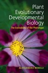 Plant Evolutionary Developmental Biology - ALESSANDRO (UNIVERSITA DEGLI STUDI DI PADOVA,  Italy) Minelli - 9781107034921