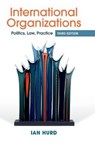 International Organizations - IAN (NORTHWESTERN UNIVERSITY,  Illinois) Hurd - 9781107183308