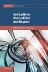 Solidarity in Biomedicine and Beyond - Barbara (King's College London) Prainsack ; Alena (Christian-Albrechts Universitat zu Kiel Buyx - 9781107424784