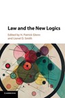 Law and the New Logics - H. PATRICK (MCGILL UNIVERSITY,  Montreal) Glenn ; Lionel D. (McGill University, Montreal) Smith - 9781107514539