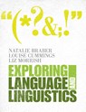 Exploring Language and Linguistics - Natalie (Nottingham Trent University) Braber ; Louise (Nottingham Trent University) Cummings ; Liz (Nottingham Trent University) Morrish - 9781107662506