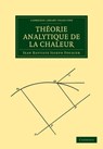 Theorie Analytique de la Chaleur - Baron Jean Baptiste Joseph Fourier - 9781108001809