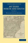 My Diary North and South - William Howard Russell - 9781108041225