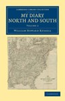 My Diary North and South - William Howard Russell - 9781108041232