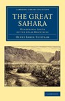 The Great Sahara - Henry Baker Tristram - 9781108050463