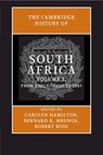 The Cambridge History of South Africa: Volume 1, From Early Times to 1885 - Carolyn (University of Cape Town) Hamilton ; Bernard K. (North-West University Mbenga ; Robert (Universiteit Leiden) Ross - 9781108791991