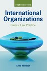 International Organizations - IAN (NORTHWESTERN UNIVERSITY,  Illinois) Hurd - 9781108840583