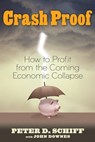 Crash Proof - Peter D. Schiff ; John Downes - 9781118038932