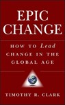 EPIC Change - Timothy R. Clark - 9781118039366