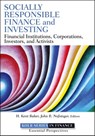 Socially Responsible Finance and Investing - H. Kent Baker ; John R. Nofsinger - 9781118237014