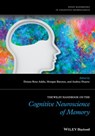 The Wiley Handbook on The Cognitive Neuroscience of Memory - Audrey Duarte ; Morgan Barense ; Donna Rose Addis - 9781118332627