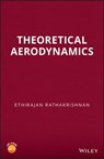 Theoretical Aerodynamics - Ethirajan Rathakrishnan - 9781118479377