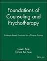 Foundations of Counseling and Psychotherapy - David Sue ; Diane M. Sue - 9781118542101